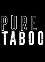 Pure Taboo 2017 movie nude scenes